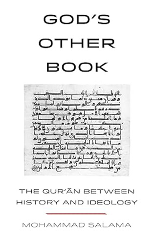 Gods Other Book The Quran between History and Ideology